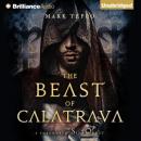 The Beast of Calatrava: A Foreworld SideQuest (Unabridged) Audiobook, by Mark Teppo