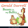 Beasts in My Belfry (Unabridged) Audiobook, by Gerald Durrell