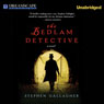 The Bedlam Detective (Unabridged) Audiobook, by Stephen Gallagher