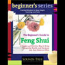 The Beginners Guide to Feng Shui (Unabridged) Audiobook, by Ken Cohen