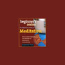 The Beginners Guide to Meditation: How to Start Enjoying the Benefits of Meditation Immediately Audiobook, by Shinzen Young
