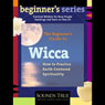 The Beginners Guide to Wicca (Unabridged) Audiobook, by Starhawk
