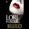 Beguiled (Unabridged) Audiobook, by Lori Foster