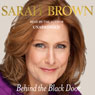 Behind the Black Door (Unabridged) Audiobook, by Sarah Brown