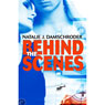 Behind the Scenes (Unabridged) Audiobook, by Natalie J. Damschroder