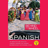 Behind the Wheel: Spanish 3 (Unabridged) Audiobook, by Behind the Wheel