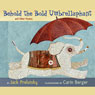 Behold the Bold Umbrellaphant: And Other Poems (Unabridged) Audiobook, by Jack Prelutsky