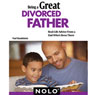 Being a Great Divorced Father: Real-Life Advice From a Dad Whos Been There (Unabridged) Audiobook, by Paul Mandelstein