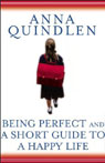 Being Perfect & A Short Guide to a Happy Life (Unabridged) Audiobook, by Anna Quindlen