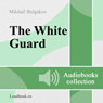 Belaya gvardiya (The White Guard) (Unabridged) Audiobook, by Mikhail Afanasyevich Bulgakov