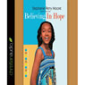 Believing in Hope: Yasmin Peace, Book 2 (Unabridged) Audiobook, by Stephanie Perry-Moore