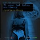 Berta Mir: El caso del falso accidente (Berta Mir: The Case of the False Accident) (Unabridged) Audiobook, by Jordi Sierra i Fabra