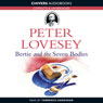 Bertie and the Seven Bodies (Unabridged) Audiobook, by Peter Lovesey