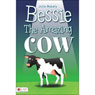 Bessie the Amazing Cow (Unabridged) Audiobook, by Julie Rahm