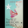 The Best American Erotica 2003 (Unabridged Selections) Audiobook, by Susie Bright