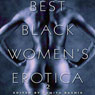 Best Black Womens Erotica 2 (Unabridged) Audiobook, by Samiya Bashir