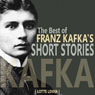 The Best of Franz Kafkas Short Stories (Unabridged) Audiobook, by Franz Kafka