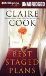 Best Staged Plans: A Novel (Unabridged) Audiobook, by Claire Cook