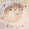 The Betrayal: Abrams Daughters Series #2 (Abridged) Audiobook, by Beverly Lewis