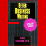 Better Business Writing (Unabridged) Audiobook, by Carol Gelderman