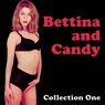 Bettina & Candy: Erotic Stories Collection One (Abridged) Audiobook, by Bettina Varese
