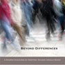 Beyond Differences: The Great Way Is Without Difficulty Audiobook, by Geoffrey Shugen Arnold