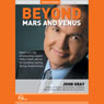 Beyond Mars and Venus (Live) Audiobook, by John W. Gray