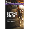 Beyond Valor (Unabridged) Audiobook, by Lindsay McKenna