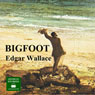 Bigfoot (Unabridged) Audiobook, by Edgar Wallace