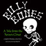 Billy Bones: Tales from the Secrets Closet (Unabridged) Audiobook, by Christopher Lincoln