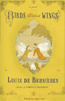 Birds Without Wings (Unabridged) Audiobook, by Louis de Bernieres