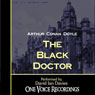 The Black Doctor (Unabridged) Audiobook, by Arthur Conan Doyle