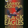 Black Eagles (Abridged) Audiobook, by Larry Collins