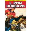 The Black Sultan (Unabridged) Audiobook, by L. Ron Hubbard