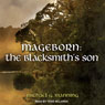 The Blacksmiths Son: Mageborn, Book 1 (Unabridged) Audiobook, by Michael G. Manning