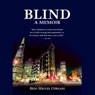 Blind: A Memoir (Unabridged) Audiobook, by Belo Miguel Cipriani