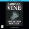 The Blood Doctor (Unabridged) Audiobook, by Barbara Vine