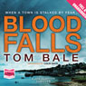 Blood Falls (Unabridged) Audiobook, by Tom Bale