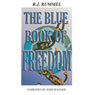 The Blue Book of Freedom (Unabridged) Audiobook, by R.J. Rummel