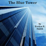 The Blue Tower (Unabridged) Audiobook, by Evelyn E. Smith