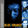 Blue/Orange (Dramatized) Audiobook, by Joe Penhall