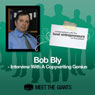 Bob Bly - Interview with a Copywriting Genius: Conversations with the Best Entrepreneurs on the Planet Audiobook, by Bob Bly