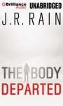 The Body Departed Audiobook, by J. R. Rain