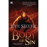 Body of Sin (Unabridged) Audiobook, by Eve Silver