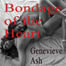 Bondage of the Heart (Unabridged) Audiobook, by Genevieve Ash