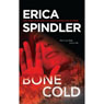 Bone Cold (Unabridged) Audiobook, by Erica Spindler