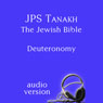 The Book of Deuteronomy: The JPS Audio Version (Unabridged) Audiobook, by The Jewish Publication Society
