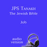 The Book of Job: The JPS Audio Version (Unabridged) Audiobook, by The Jewish Publication Society