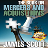 The Book on Mergers and Acquisitions (Unabridged) Audiobook, by James Scott