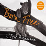 Born Free: The Complete Story (Abridged) Audiobook, by Joy Adamson